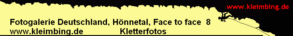 Fotogalerie Deutschland, Hnnetal, Face to face  8 
    www.kleimbing.de               Kletterfotos