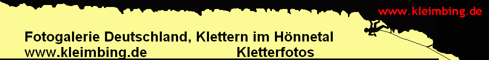 Fotogalerie Deutschland, Klettern im Hnnetal 
      www.kleimbing.de                      Kletterfotos