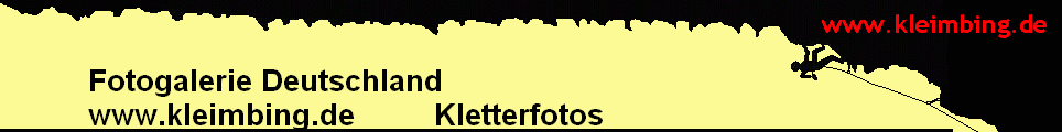 Fotogalerie Deutschland 
          www.kleimbing.de         Kletterfotos