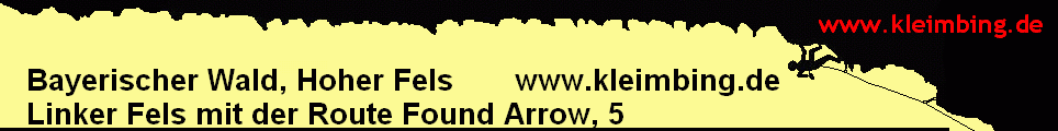 Bayerischer Wald, Hoher Fels www.kleimbing.de
Linker Fels mit der Route Found Arrow, 5