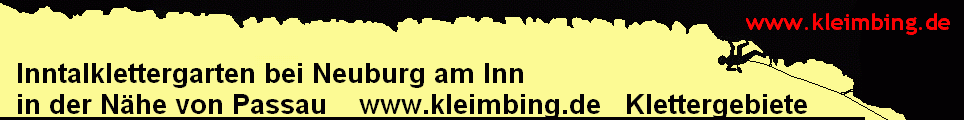 Inntalklettergarten bei Neuburg am Inn 
  in der Nhe von Passau    www.kleimbing.de   Klettergebiete