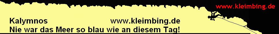 Kalymnos                           www.kleimbing.de 
    Nie war das Meer so blau wie an diesem Tag!